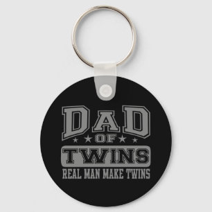 Dad Of Twins Real Man Make Twins Keychain