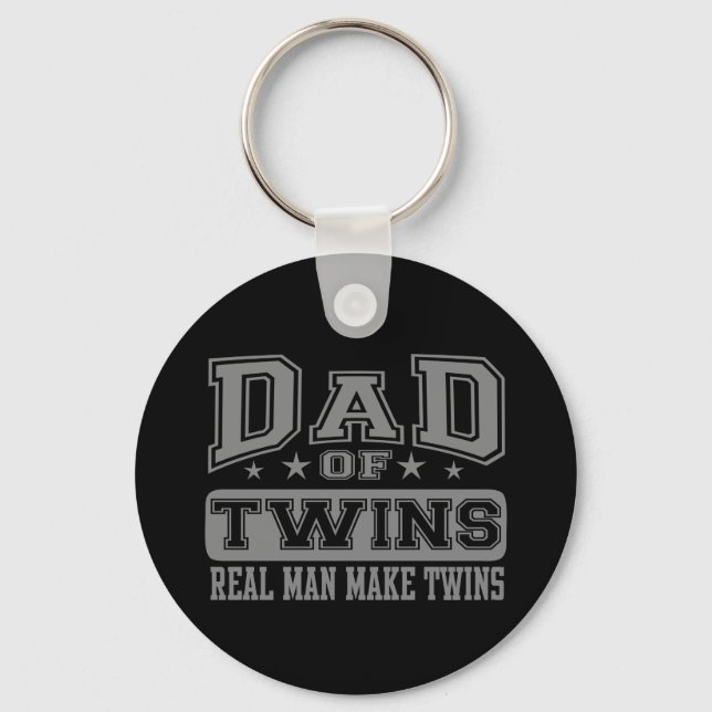 Dad Of Twins Real Man Make Twins Keychain (Front)
