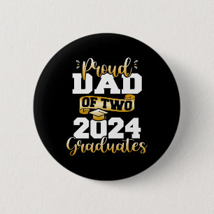 Dad Of Two 2024 Graduates Funny Cl Of 24 Senior 2 Inch Round Button