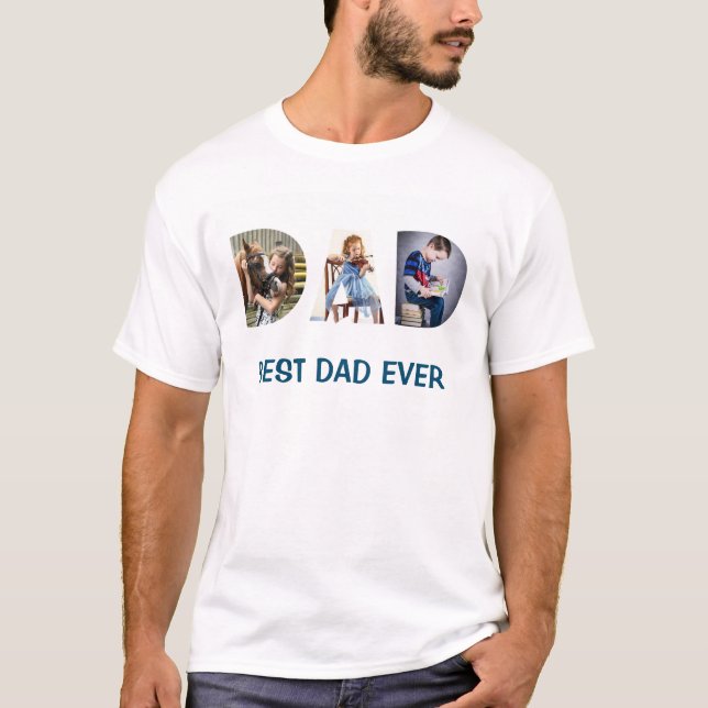 DAD Photos Thru Letters Best Dad Ever Trendy T-Shirt (Front)