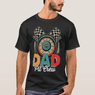 Dad Pit Crew Hosting Car Race Funny Fathers Day T-Shirt