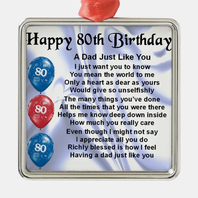Dad Poem  80th Birthday Metal Ornament (Front)