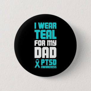 Dad Post Traumatic Stress Ptsd Awareness 2 Inch Round Button