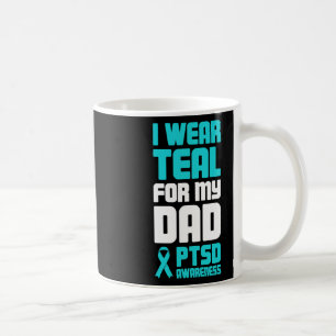 Dad Post Traumatic Stress Ptsd Awareness Coffee Mug