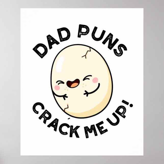 Dad Puns Crack Me Up Funny Egg Pun  Poster (Front)