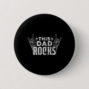 Dad Rocks Rock N Roll Heavy Metal Fathers Day  2 Inch Round Button