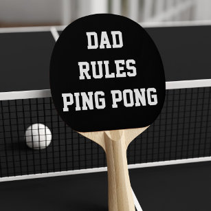 Dad Rules Ping Pong Paddle