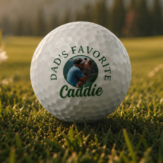 Dad’s Favourite Caddie Photo Golf Balls