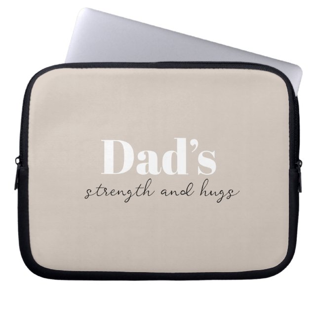 Dad’s Strength and Hugs - Father's Day Gift |  Laptop Sleeve (Front)