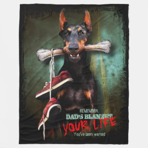 Dad’s Stuff, Your Life: Dobermann & Bone - Funny Fleece Blanket