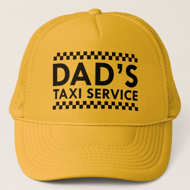 Dad’s Taxi Service Trucker Hat (Front)