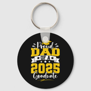 Dad Senior 2025 Gifts Proud Dad Of A Cl Of 2025 Gr Keychain