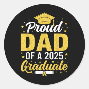 Dad Senior 2025 Proud Dad Of A Cl Of 2025 Graduate Classic Round Sticker