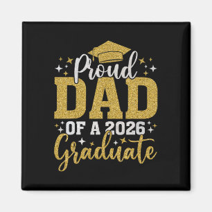 Dad Senior 2026 Proud Dad Of A Cl Of 2026 Graduate Magnet
