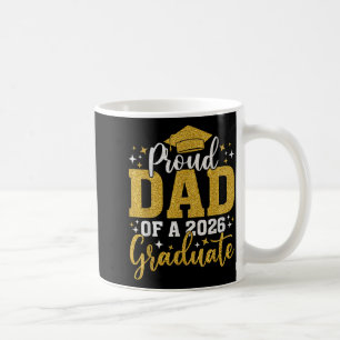 Dad senior 2026 proud dad of a class of 2026 coffee mug