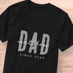 Dad Since 20XX Modern Elegant Simple T-Shirt<br><div class="desc">This simple and modern design is composed of san serif typography.</div>