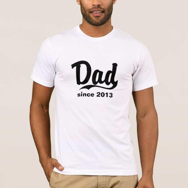 Dad since year customized t-shirt Father's day (Front)