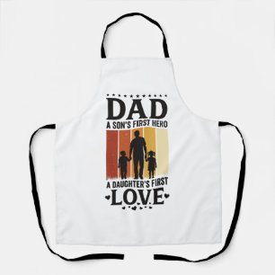 Dad Son First Hero Daughter First Love Vintage Shi Apron