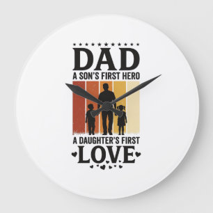 Dad Son First Hero Daughter First Love Vintage Shi Large Clock