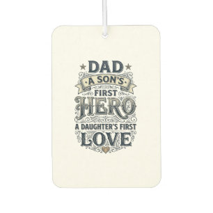 Dad Son Hero Daughter Love Vintage Typography Shir Air Freshener