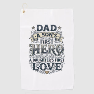 Dad Son Hero Daughter Love Vintage Typography Shir Golf Towel