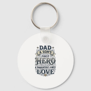 Dad Son Hero Daughter Love Vintage Typography Shir Keychain