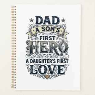 Dad Son Hero Daughter Love Vintage Typography Shir Planner