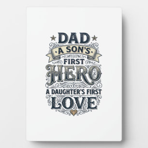 Dad Son Hero Daughter Love Vintage Typography Shir Plaque