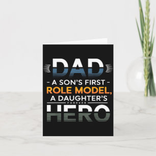 Dad Son Role Model Daughter Hero Quote Card