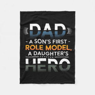 Dad Son Role Model Daughter Hero Quote  Fleece Blanket