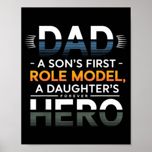 Dad Son Role Model Daughter Hero Quote Poster