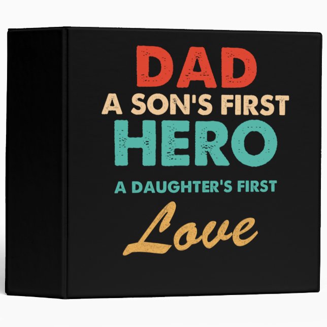 Dad Son's First Hero daughter's First Love Fathers Binder (Front/Spine)