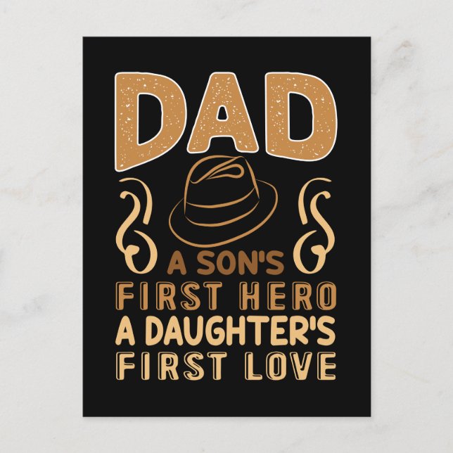 Dad - Son's First Hero, Daughter's First Love Postcard (Front)