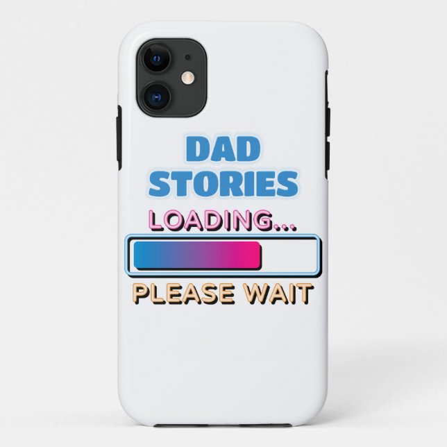 Dad Stories Loading Please Wait Case-Mate iPhone Case (Back)