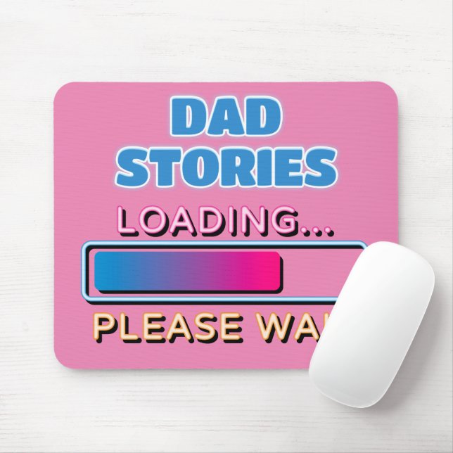 Dad Stories Loading Please Wait Mouse Pad (With Mouse)