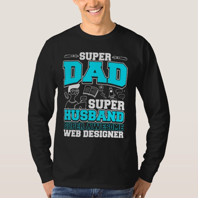 Dad Super Awesome Web Er T-Shirt (Front)