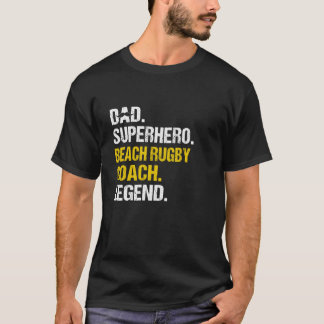 Dad Superhero Beach Rugby Coach Funny Humour T-Shirt