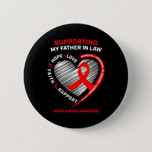 Dad Support Father In Law Red Heart Disease Awaren 2 Inch Round Button