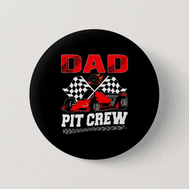 Dad T Crew Racing Family Race Car Birthday Boy  2 Inch Round Button (Front)