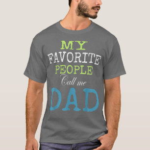 Dad t, father dad,father day,father best dad ever T-Shirt