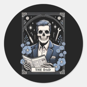 Dad Tarot Card Skeleton Fathers Day Skull Daddy Co Classic Round Sticker