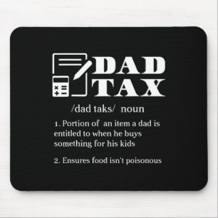 Dad Tax Definition Apparel Mouse Pad