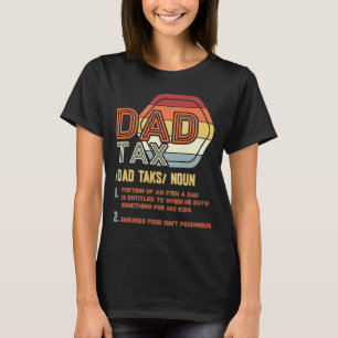 Dad Tax Definition dad jokes 2 T-Shirt