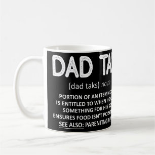 Dad Tax Definition Father's Day   Coffee Mug