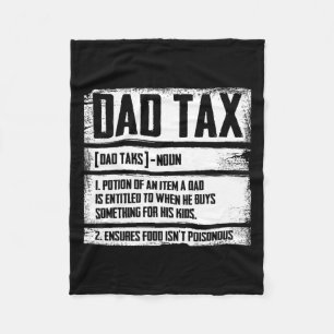 Dad Tax Definition Father's Day For Dad Daddy Mens Fleece Blanket