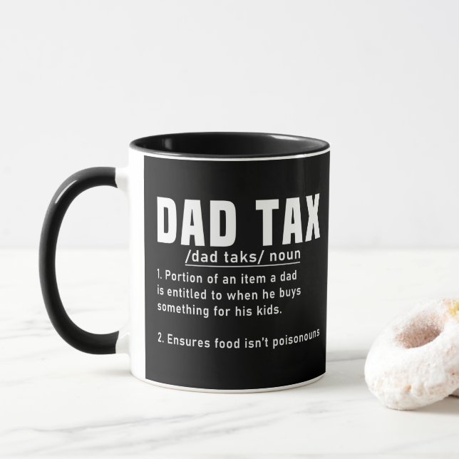 Dad Tax Definition Fathers Day Funny Father Cool Mug (With Donut)