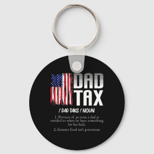 Dad Tax Definition Funny Fathers Day Keychain