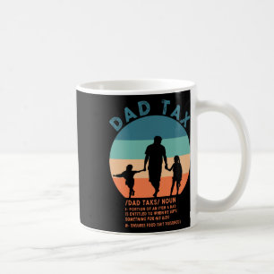 Dad Tax Definition Men Funny Father's Day 12  Coffee Mug