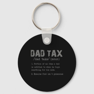 Dad Tax Definition Men Funny Father's Day 3 Keychain
