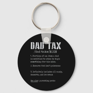 Dad Tax Definition Men Funny Father's Day 4 Keychain
